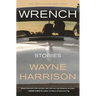 Wrench and Other Stories