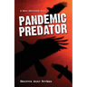 Pandemic Predator: A Mary MacIntosh Novel (Mary MacIntosh Series Book 4)