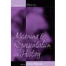 Meaning and Representation in History