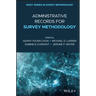 Administrative Records for Survey Methodology