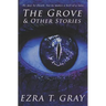 The Grove and Other Stories