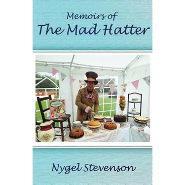 Memoirs of The Mad Hatter: (Dyslexia-Smart)