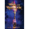 Of Magic and Rebellion: Book 1