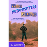 The Mutantsitters Club
