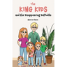 The King Kids and the Disappearing Daffodil