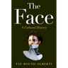 The Face: A Cultural History