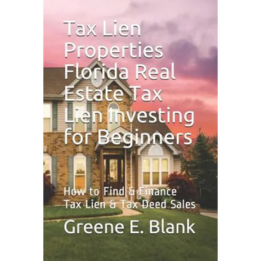 Tax Lien Properties Florida Real Estate Tax Lien Investing for Beginners: How to Find & Finance Tax Lien & Tax Deed Sales