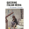 Queering Italian Media