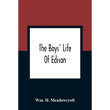 The Boys' Life Of Edison
