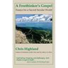 A Freethinker's Gospel: Essays for a Sacred Secular World