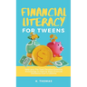 Financial Literacy for Tweens