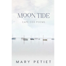 Moon Tide: Cape Cod Poems