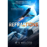 Refractions: A Completely Gripping Space Opera