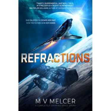 Refractions: A Completely Gripping Space Opera