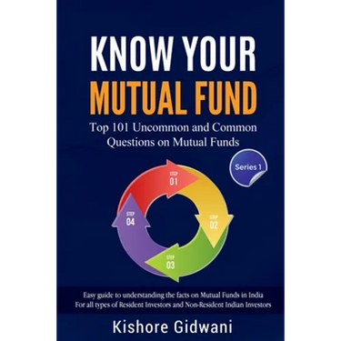 Know Your Mutual Fund: Top 101 Uncommon and Common Questions on Mutual Funds