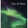 Siku & Pete