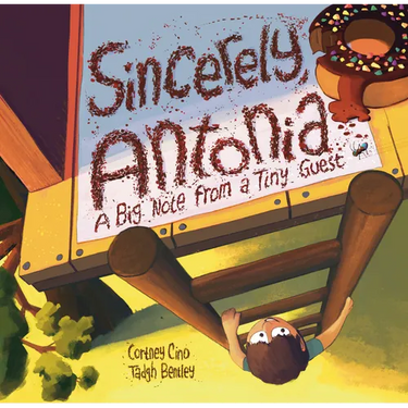 Sincerely, Antonia: A Big Note from a Tiny Guest