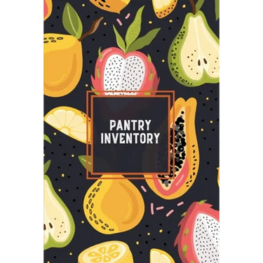 Pantry Inventory: Family Kitchen, Checklist For Pantry, Freezer Stock, Refrigerator, Record & Keep Track Product, Plus Grocery List Pages, Personal Or