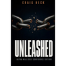 Unleashed: Alpha Male Self Confidence Edition