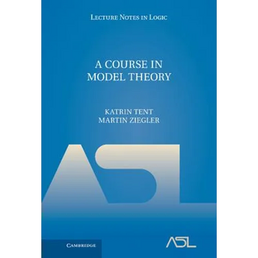 A Course in Model Theory