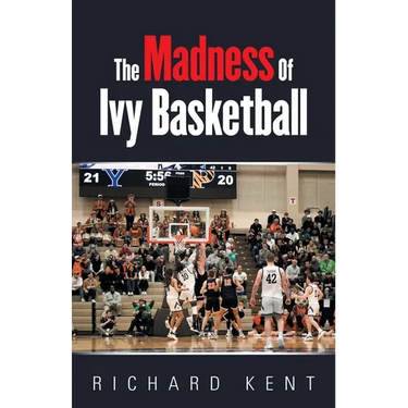 The Madness of Ivy Basketball