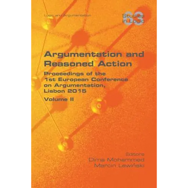 Argumentation and Reasoned Action. Volume II