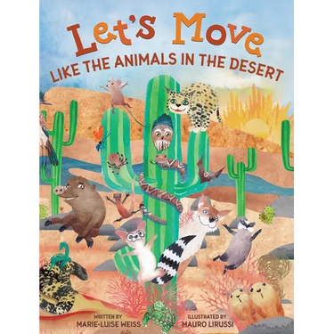 Let's Move Like The Animals In The Desert