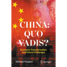 China: Quo Vadis?: Economic Transformation and Future Challenges
