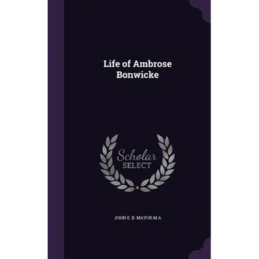 Life of Ambrose Bonwicke
