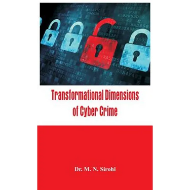 Transformational Dimensions of Cyber Crime