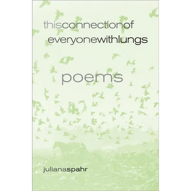 This Connection of Everyone with Lungs: Poems Volume 15