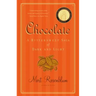 Chocolate: A Bittersweet Saga of Dark and Light