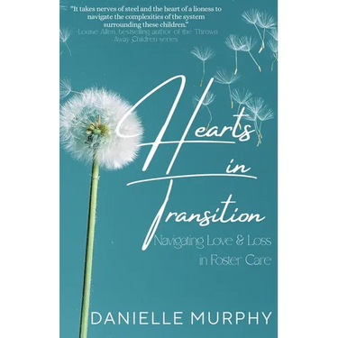 Hearts in Transition: Navigating Love & Loss in Foster Care
