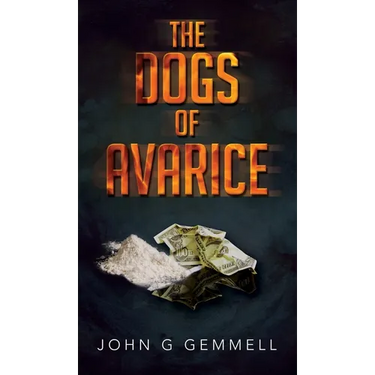 The Dogs of Avarice