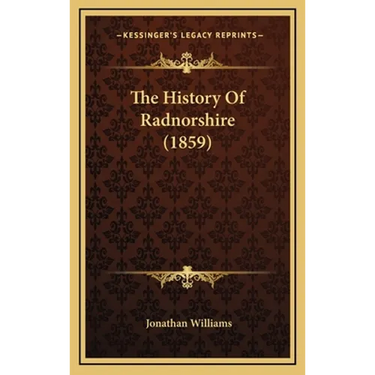 The History Of Radnorshire (1859)