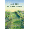 All the Meadows Wide