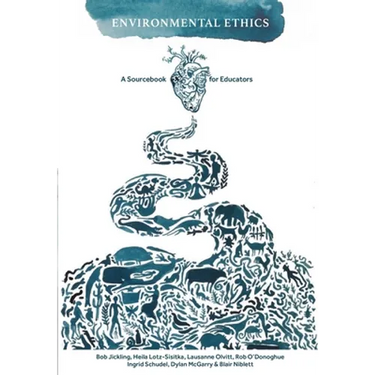 Environmental Ethics: A Sourcebook for Educators