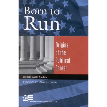Born to Run: Origins of the Political Career