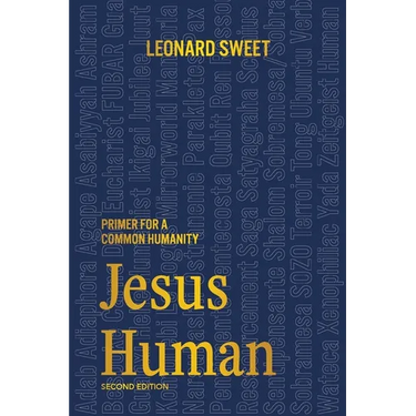 Jesus Human: Primer for a Common Humanity