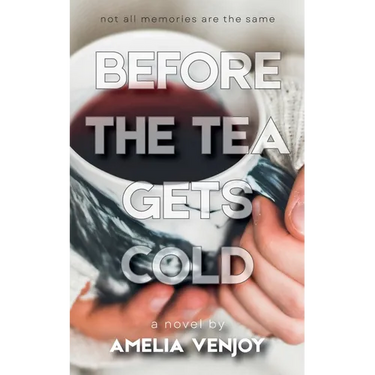Before the Tea Gets Cold