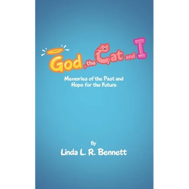 God, the Cat and I: Memories of the Past and Hope for the Future