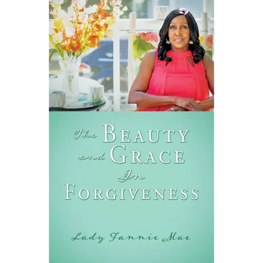 The Beauty and Grace In Forgiveness