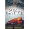 Some Gave It All: Through the Fire of the Vietnam War