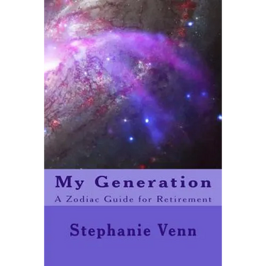 My Generation: A Zodiac Guide for Retirement
