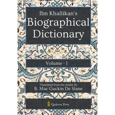 Ibn Khallikan's Biographical Dictionary - Vol 1