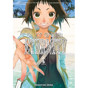 To Your Eternity 6