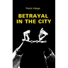 Betrayal in the City