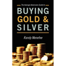 The Average Americans Guide to Buying Gold and Silver