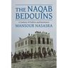 The Naqab Bedouins: A Century of Politics and Resistance