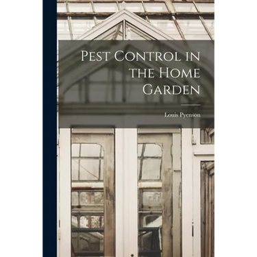 Pest Control in the Home Garden